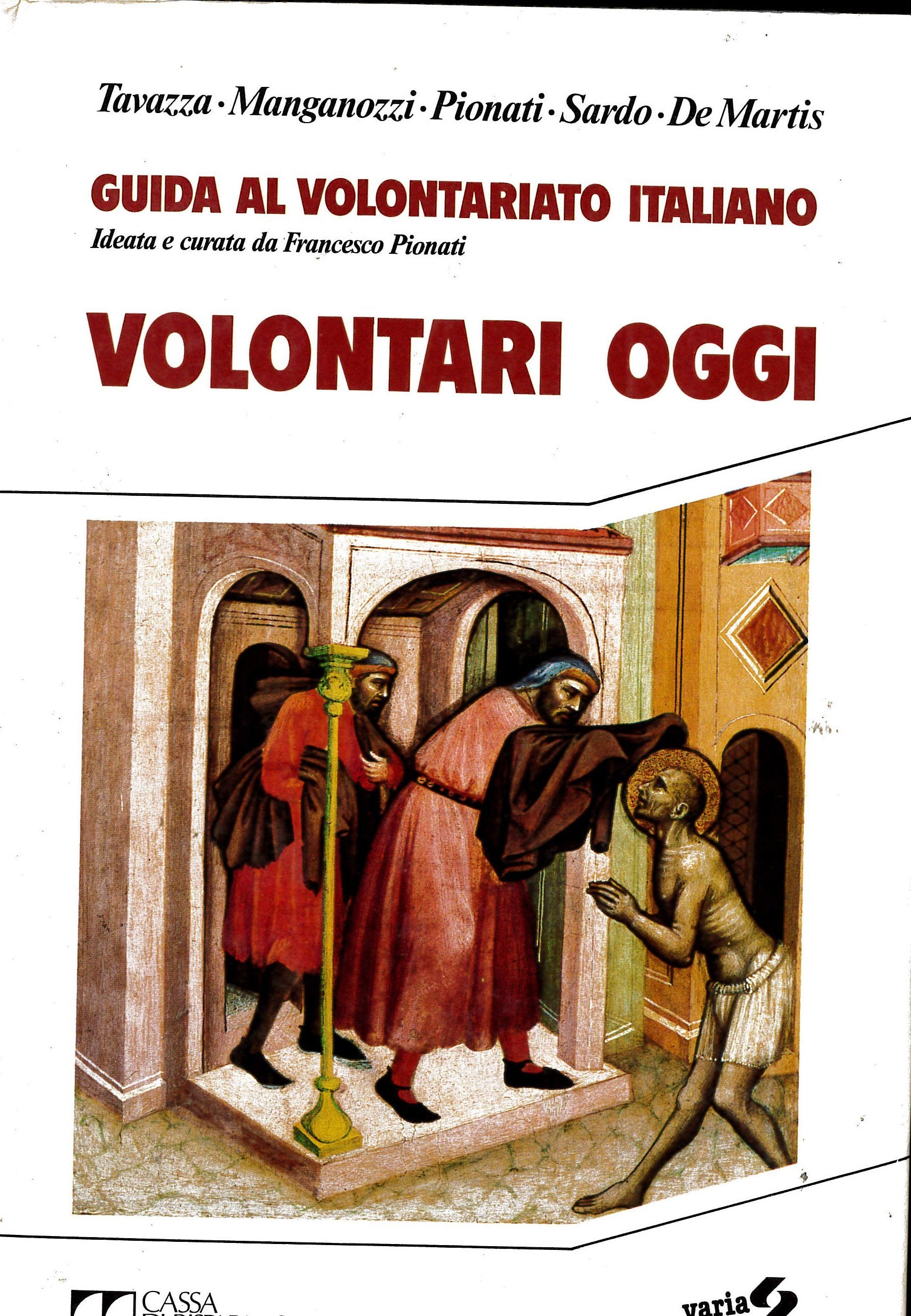 Guida al volontariato italiano. Volontari oggi (Manualistica) Social Sciences