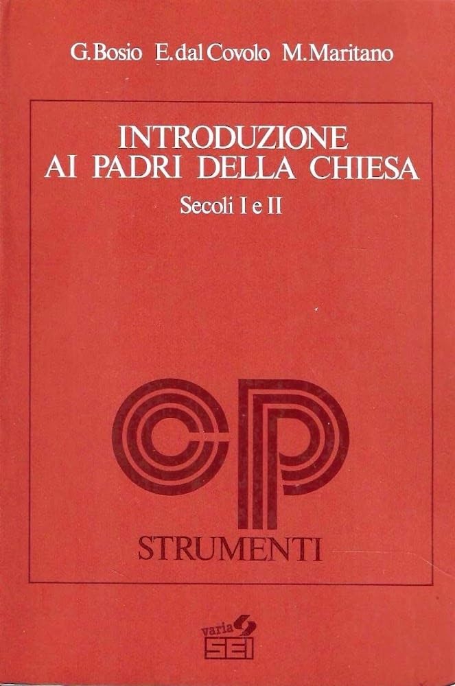 Introduzione ai Padri della Chiesa. Secoli I-II (Strumenti) Philosophy
