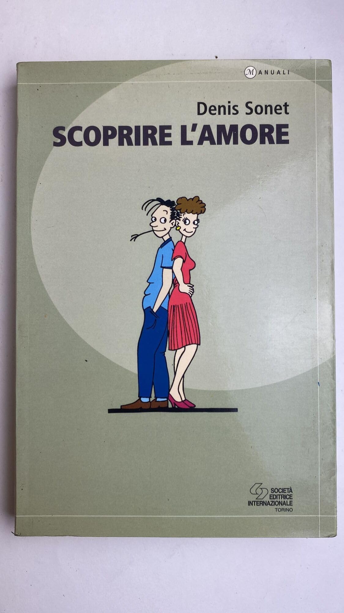 Scoprire l'amore (Educare al futuro) Psychology