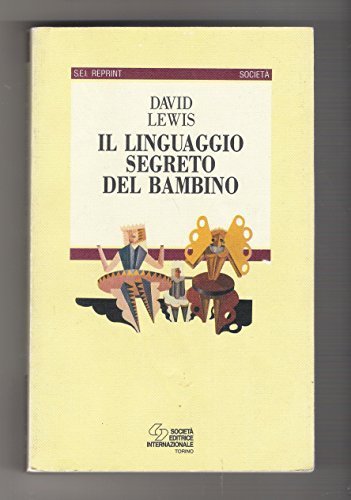Il linguaggio segreto del bambino. Come comunicano i bambini prima di saper parlare book