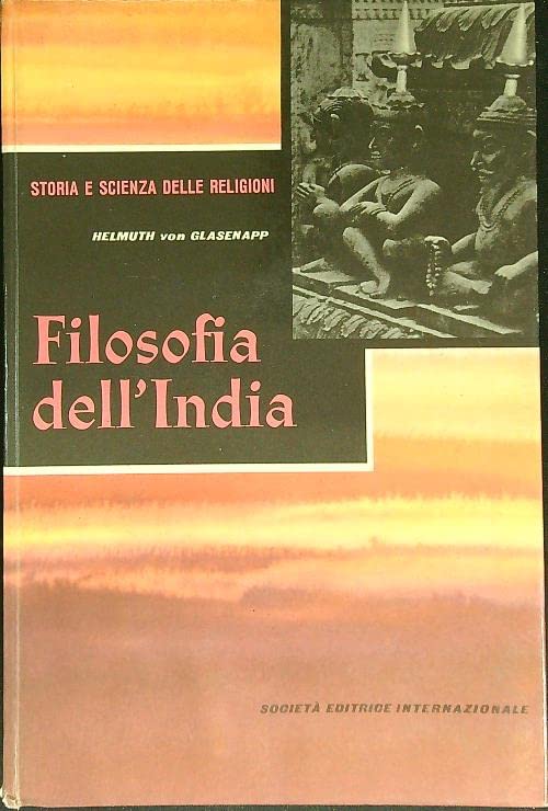 Filosofia dell'India (Sei reprint.Religione) Philosophy