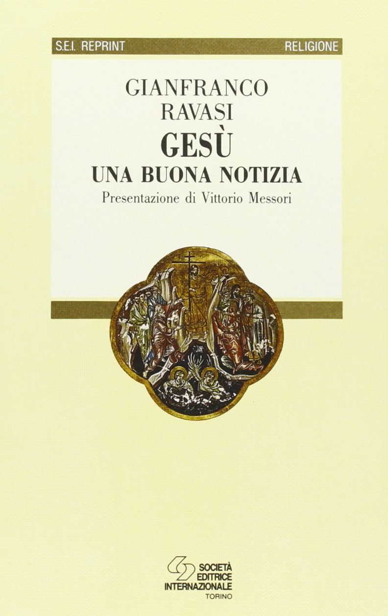 Gesù una buona notizia (Sei reprint.Religione) Religion & Esotericism