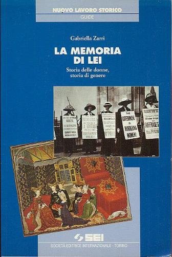 La memoria di lei. Storia delle donne, storia di genere book