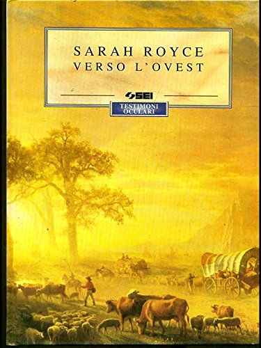 Sarah Royce verso l'ovest. Per la Scuola media book