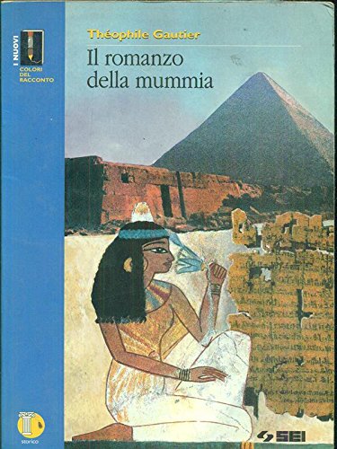 Il romanzo della mummia (I colori del racconto) Classics
