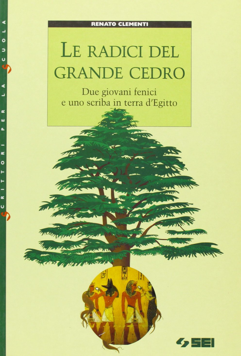 Le radici del grande cedro. Due giovani fenici e uno scriba in terra d'Egitto book