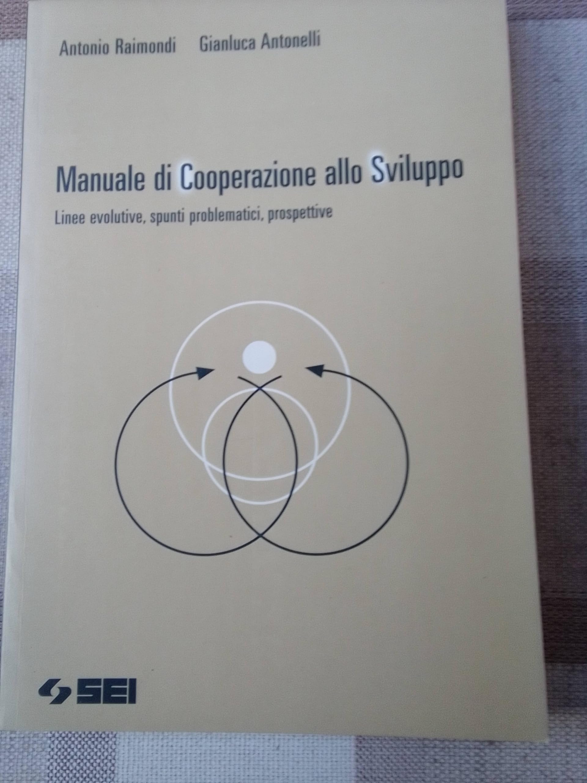 Manuale di cooperazione allo sviluppo. Linee evolutive, spunti problematici, prospettive book