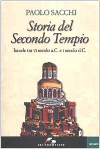 Storia del Secondo Tempio. Israele tra VI secolo a. C. e I secolo d. C. book