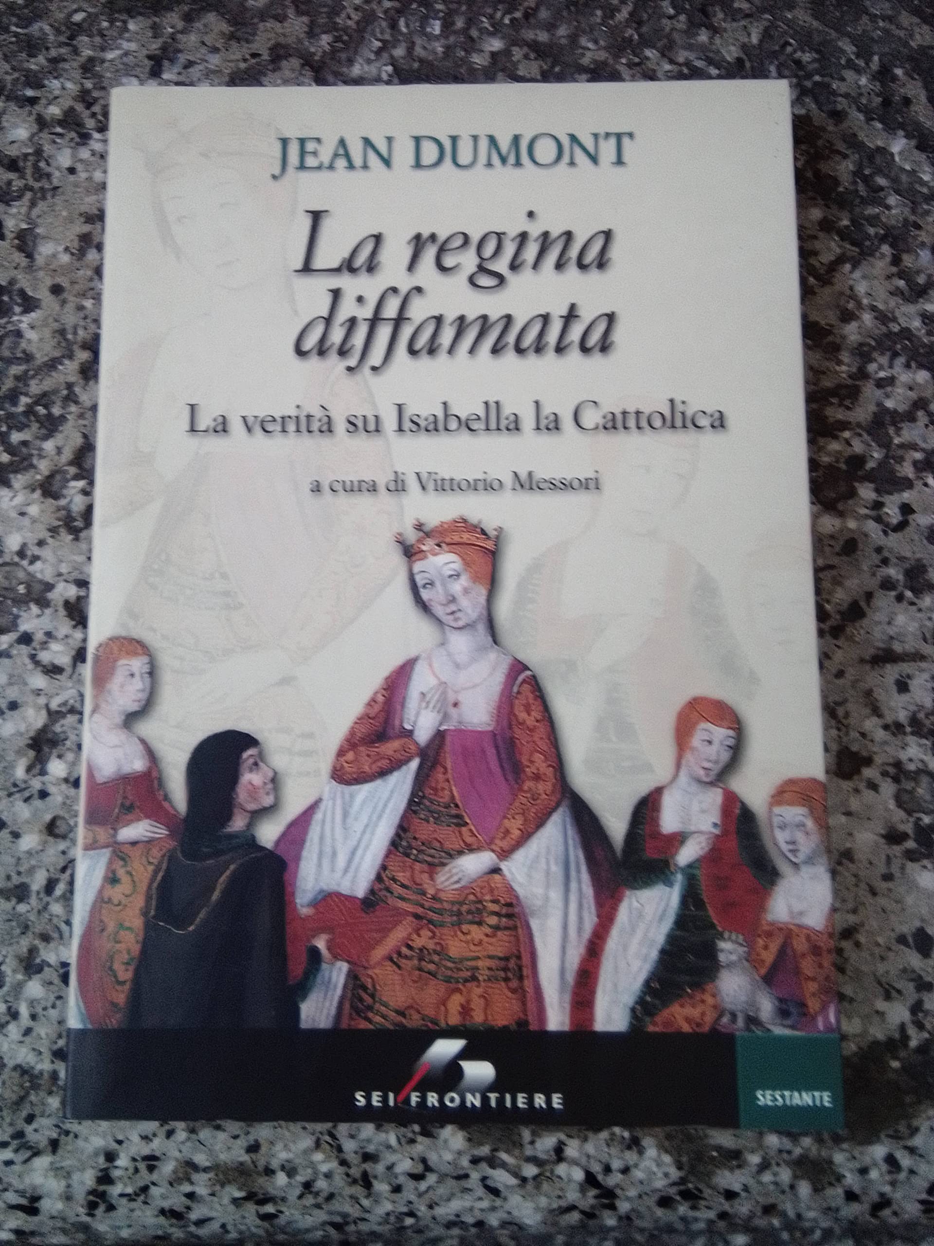 La regina diffamata. La verità su Isabella la Cattolica (Sestante) Memories