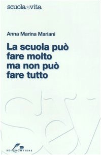 La scuola può fare molto, ma non può fare tutto (Scuola e vita) Education & Training
