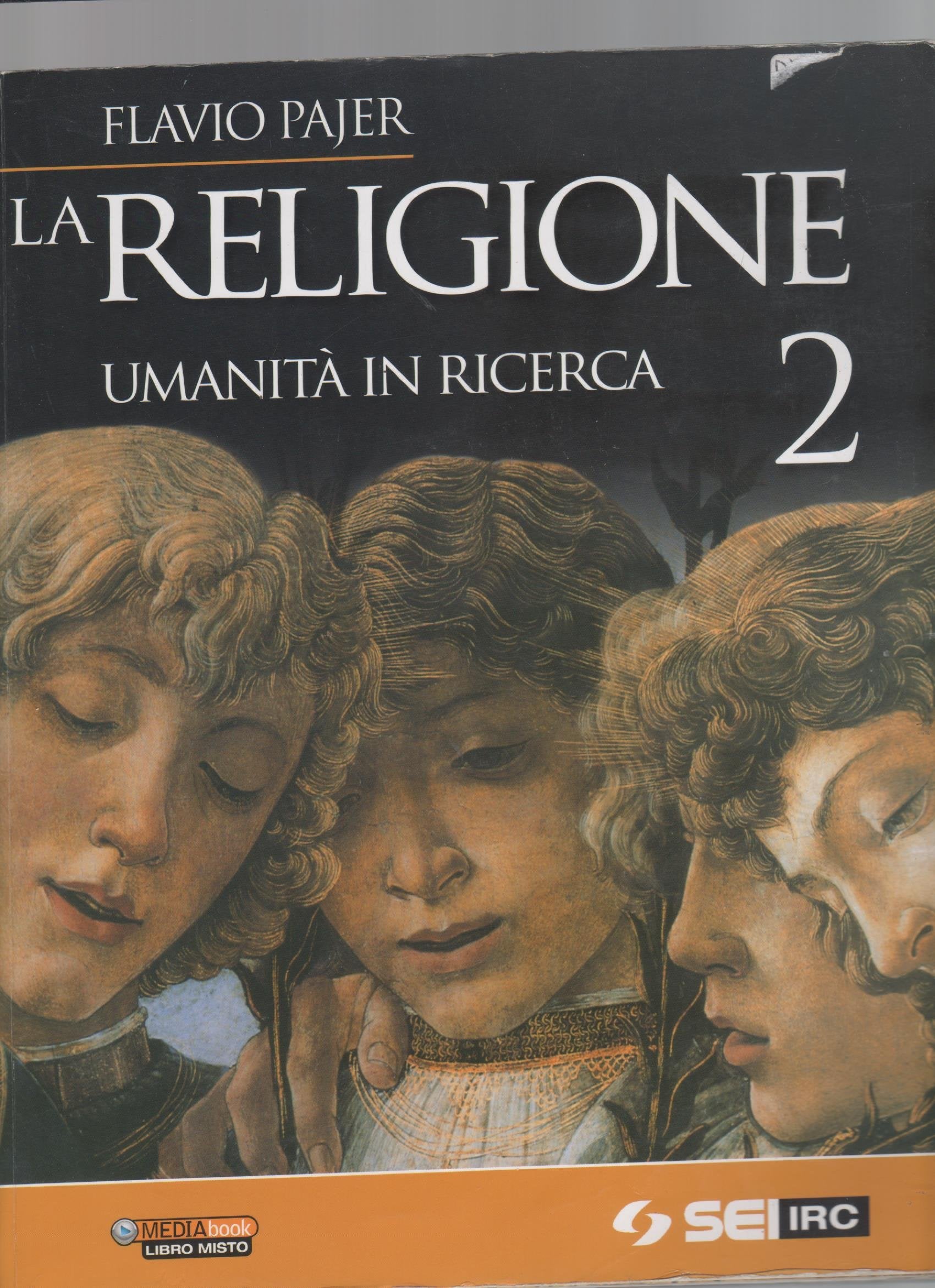 La religione. Umanità in ricerca. Per la Scuola media (Vol. 2) Professional & Reference Books
