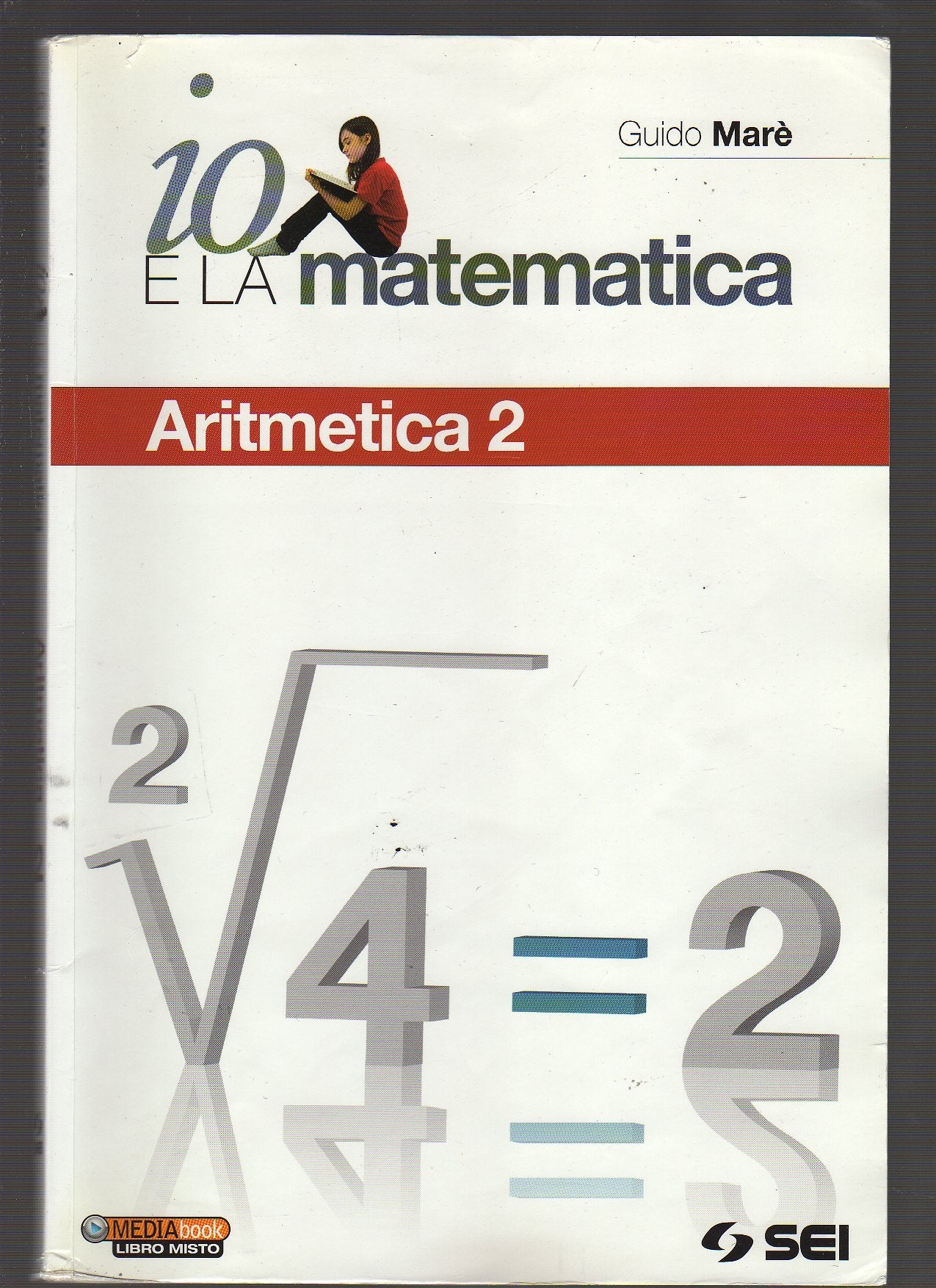 Io e la matematica. Per la Scuola media. Con espansione online. Aritmetica (Vol. 2) book