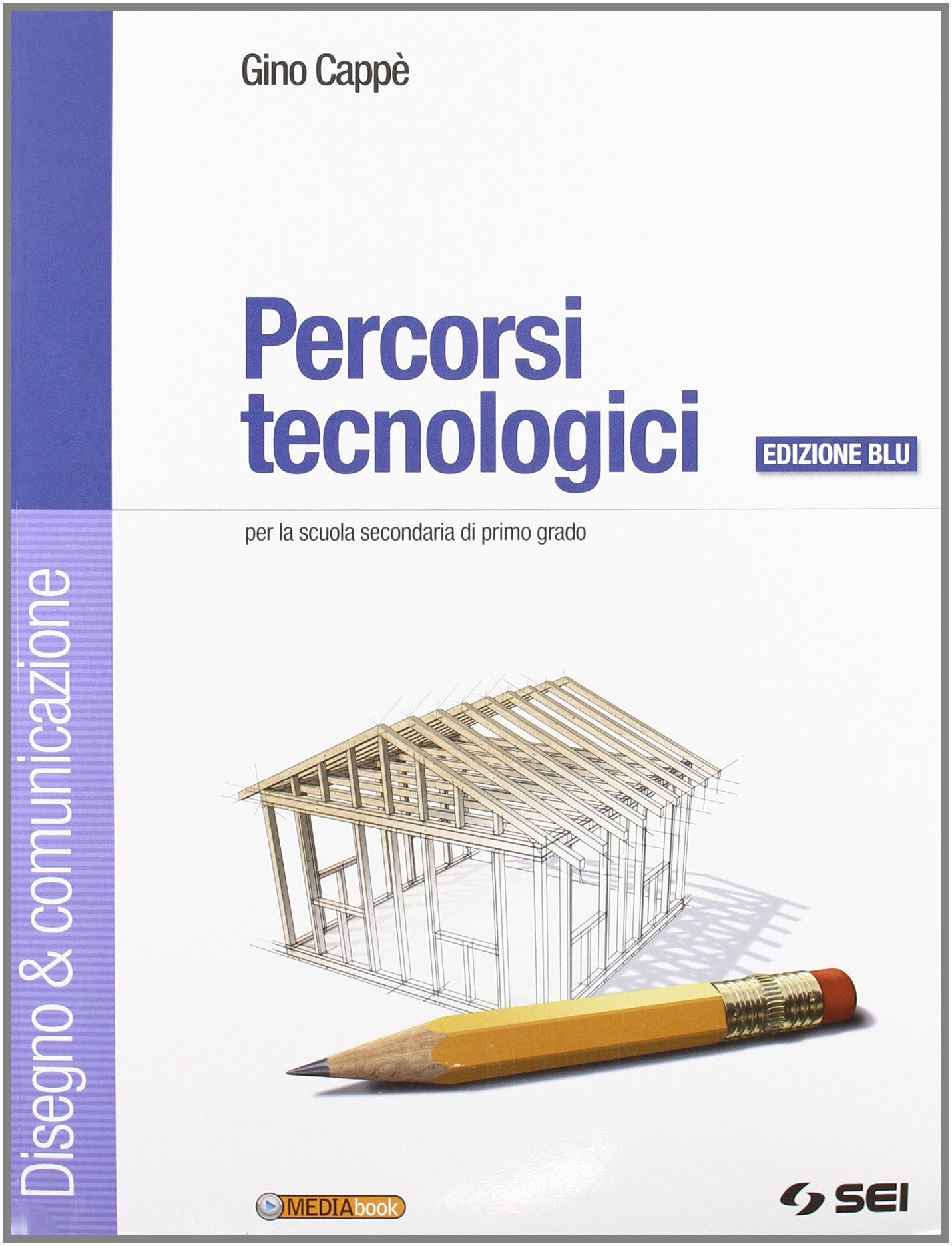 Percorsi tecnologici. Disegno & comunicazione-Schede di disegno-Tecnologia. Ediz. blu. Per la Scuola media. Con CD-ROM. Con espansione online Professional & Reference Books