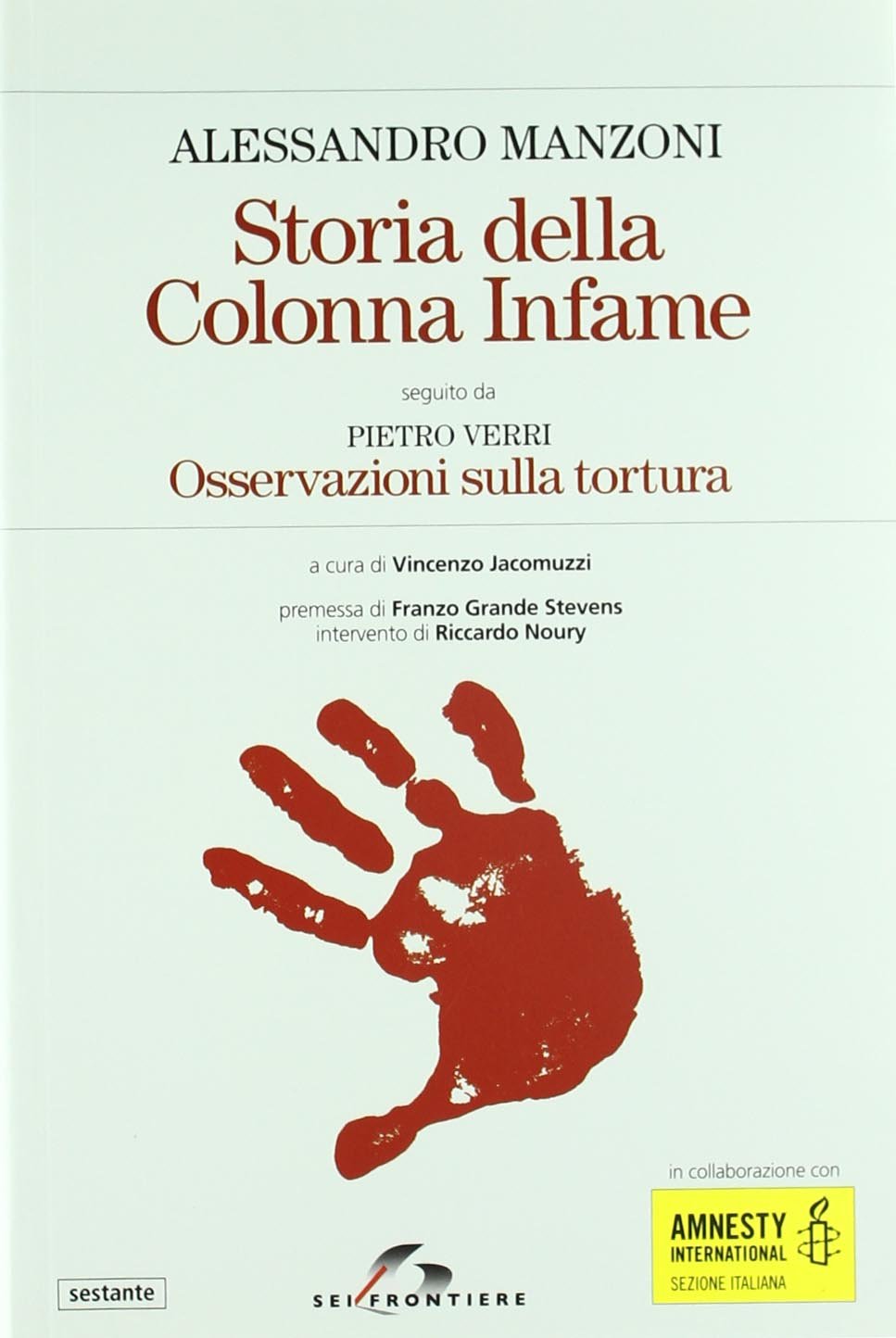 Storia della colonna infame-Osservazioni sulla tortura book