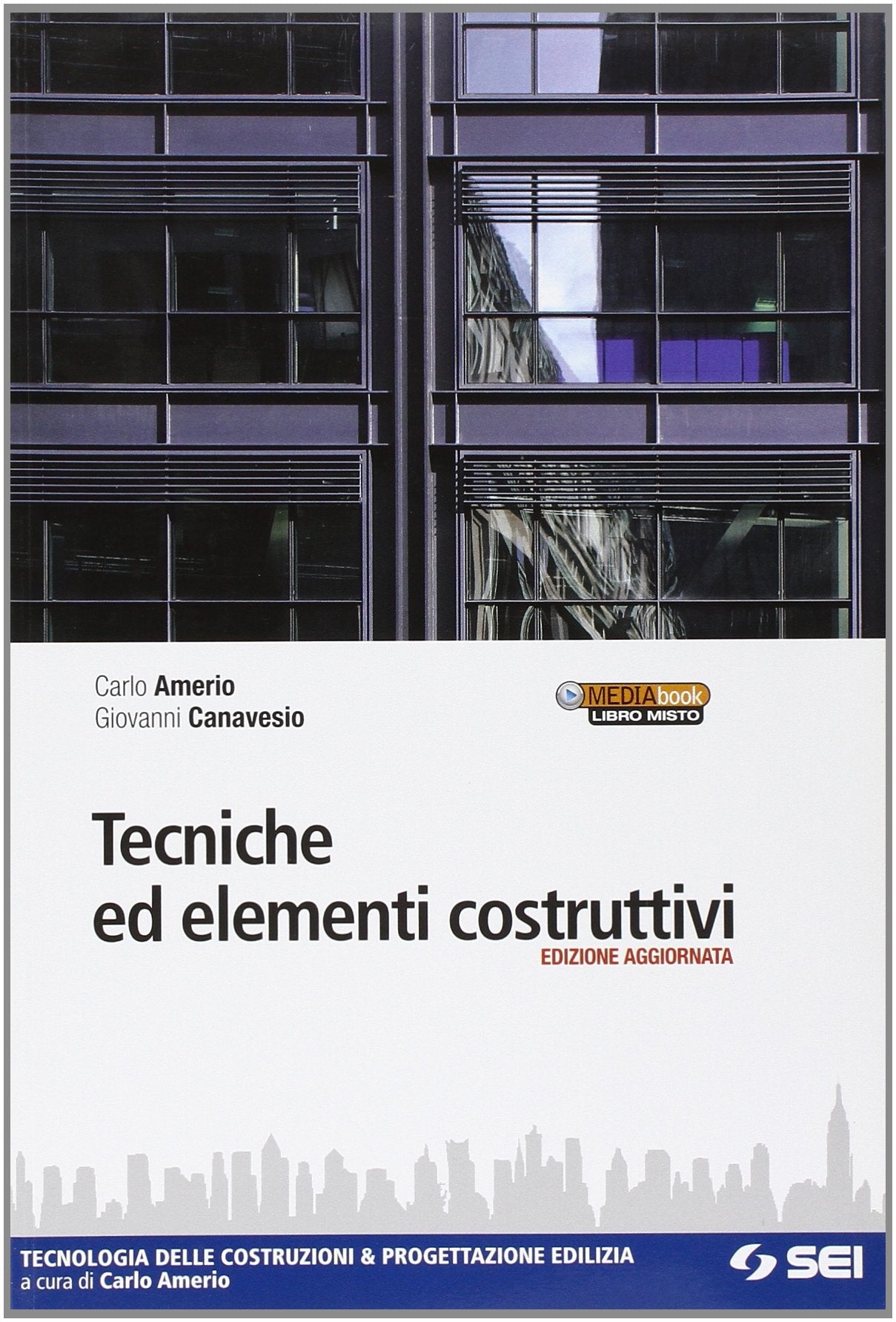 Tecniche ed elementi costruttivi. Tecnologia delle costruzioni e progettazione edilizia. Per gli Ist. tecnici (Tecnologia costruzioni & progettaz. edil.) Professional & Reference Books