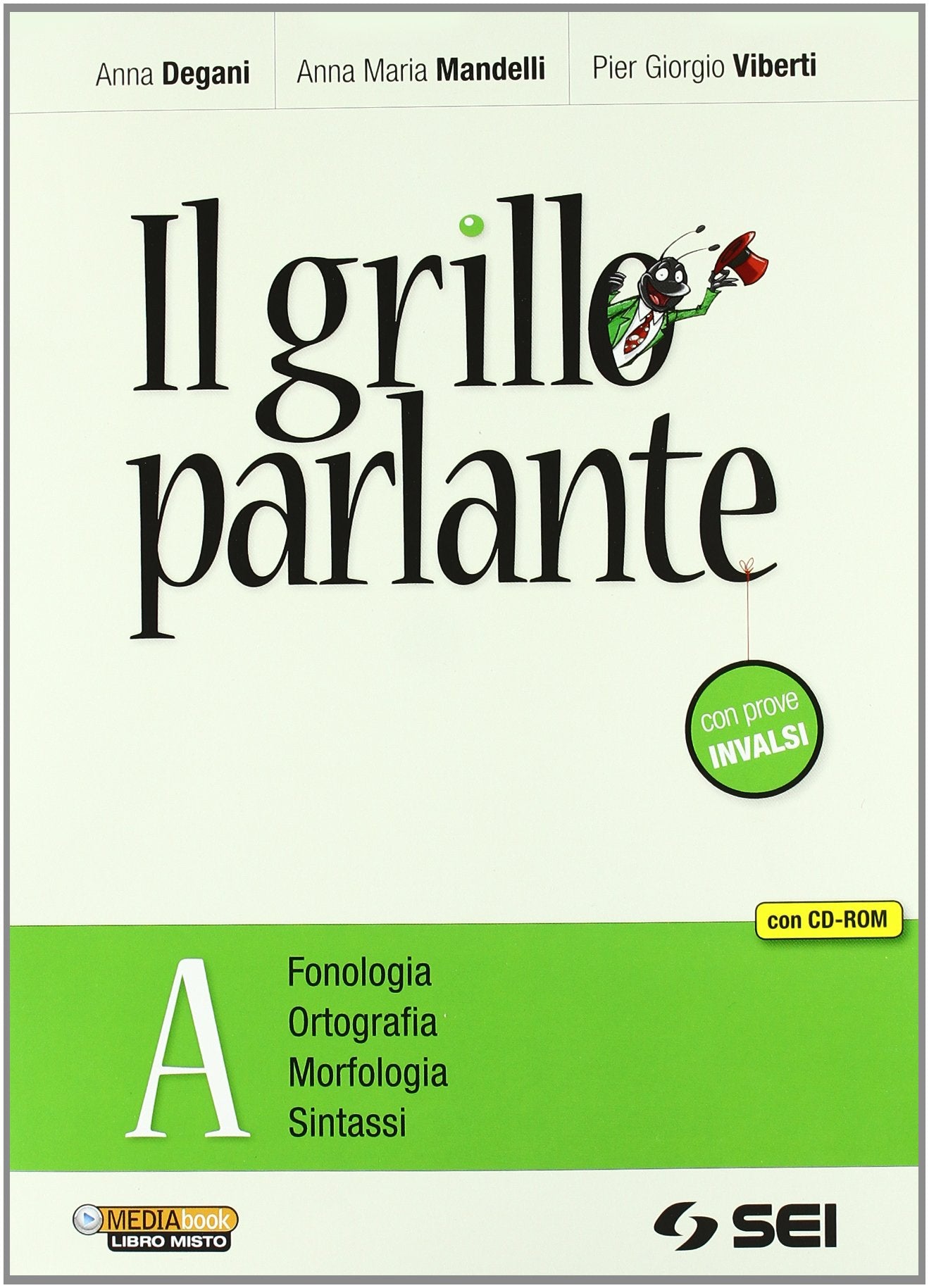 Il grillo parlante. Vol. A, Q e B. Con prove INVALSI. Per la Scuola media. Con CD-ROM Professional & Reference Books