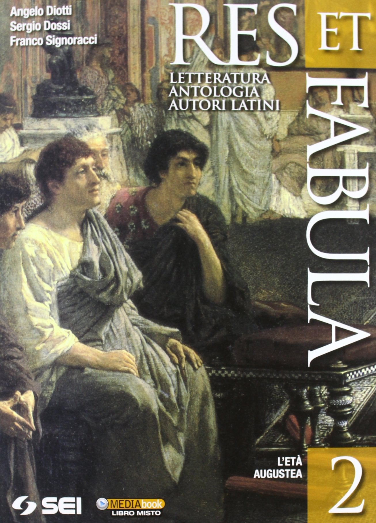 Res et fabula. Per le Scuole superiori. L'età augustea (Vol. 2) Professional & Reference Books