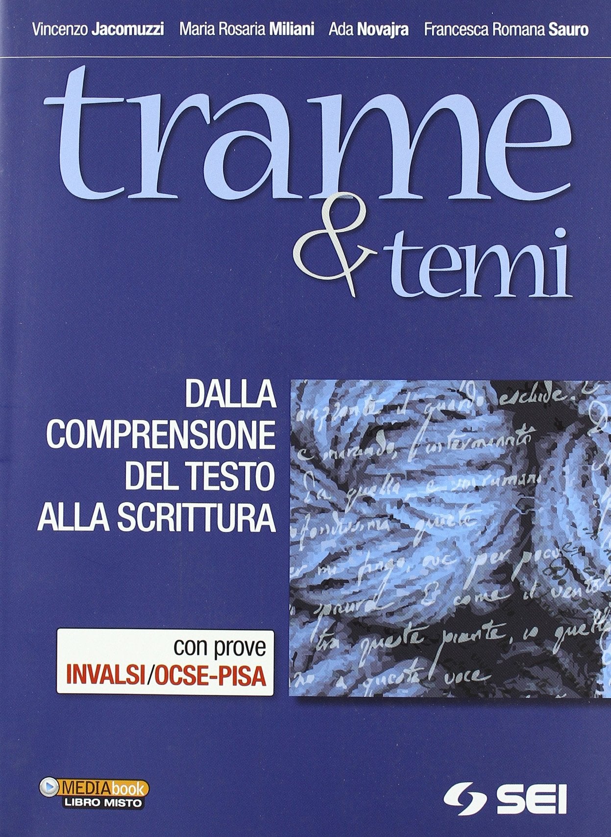 Trame e temi. Dalla comprensione del testo alla scrittura con prove INVALSI/OCSE-PISA. Per le Scuole superiori Professional & Reference Books