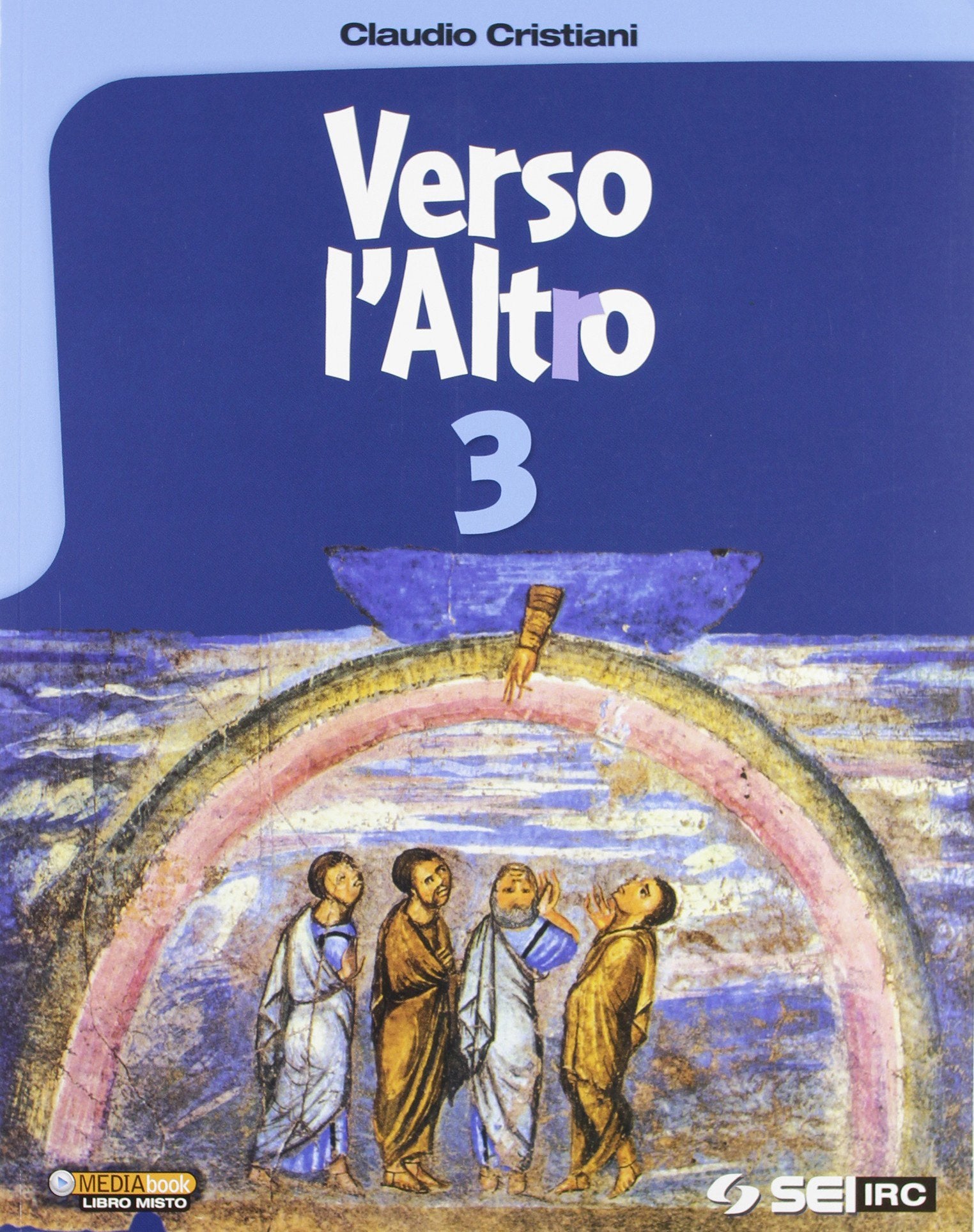 Verso l'altro. Per la Scuola media (Vol. 3) Professional & Reference Books
