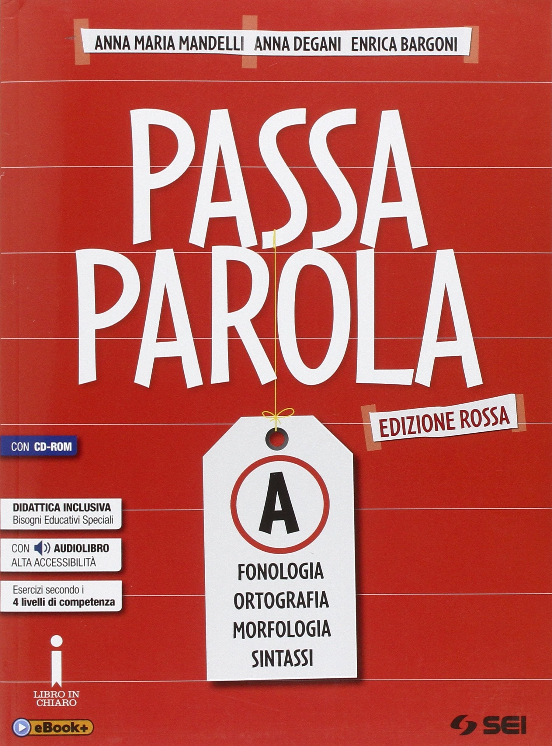 Passaparola. Vol. A-Test d'ingresso-Mappe schemi e tabelle-LAboratorio. Ediz. rossa. Per la Scuola media. Con CD. Con e-book. Con espansione online book