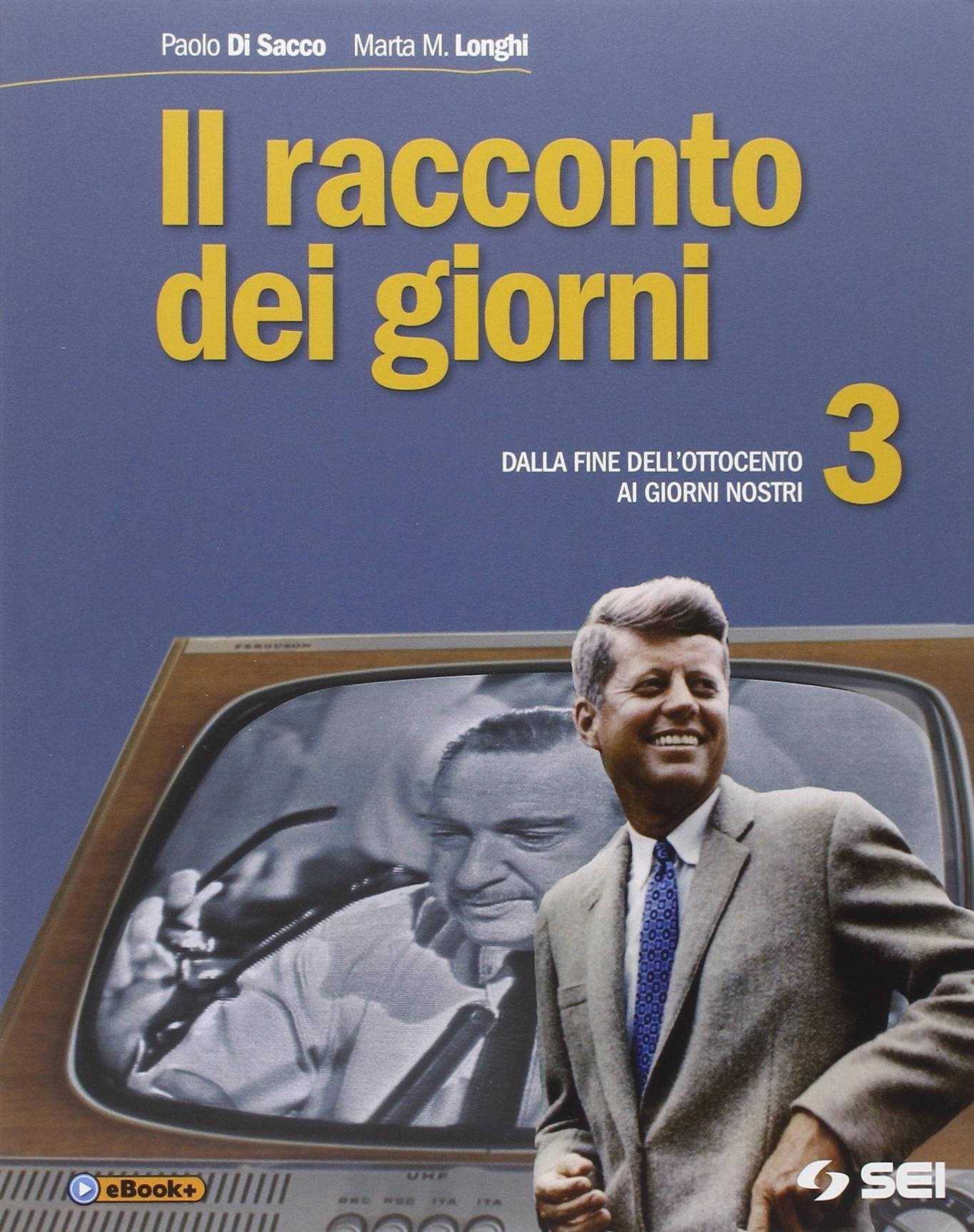 Il racconto dei giorni. Per la Scuola media. Dalla fine dell'Ottocento ai giorni nostri (Vol. 3) Professional & Reference Books