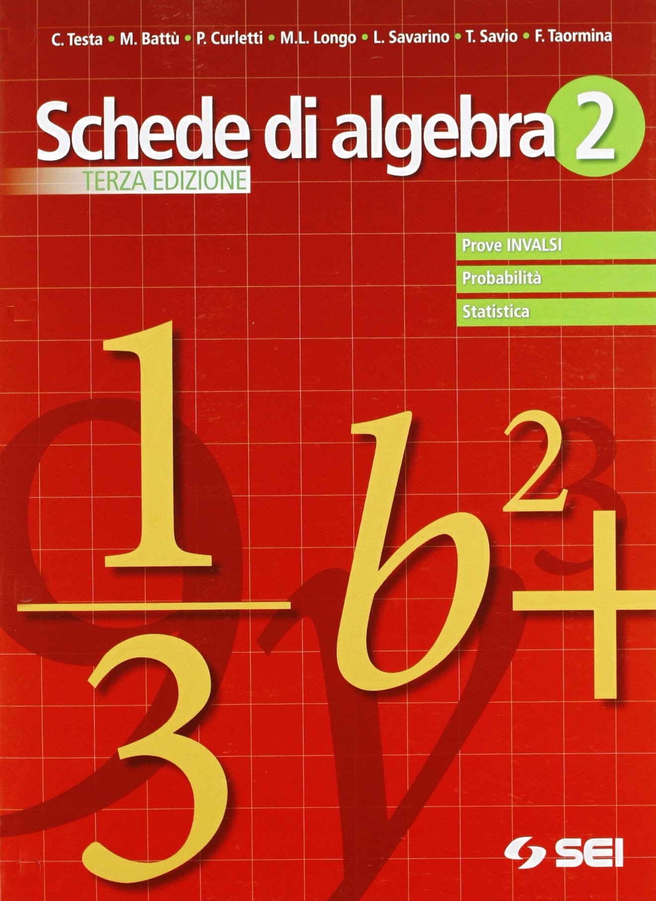 Schede di algebra. Prove INVALSI probabilità, statistica. Per le Scuole superiori (Vol. 2) book