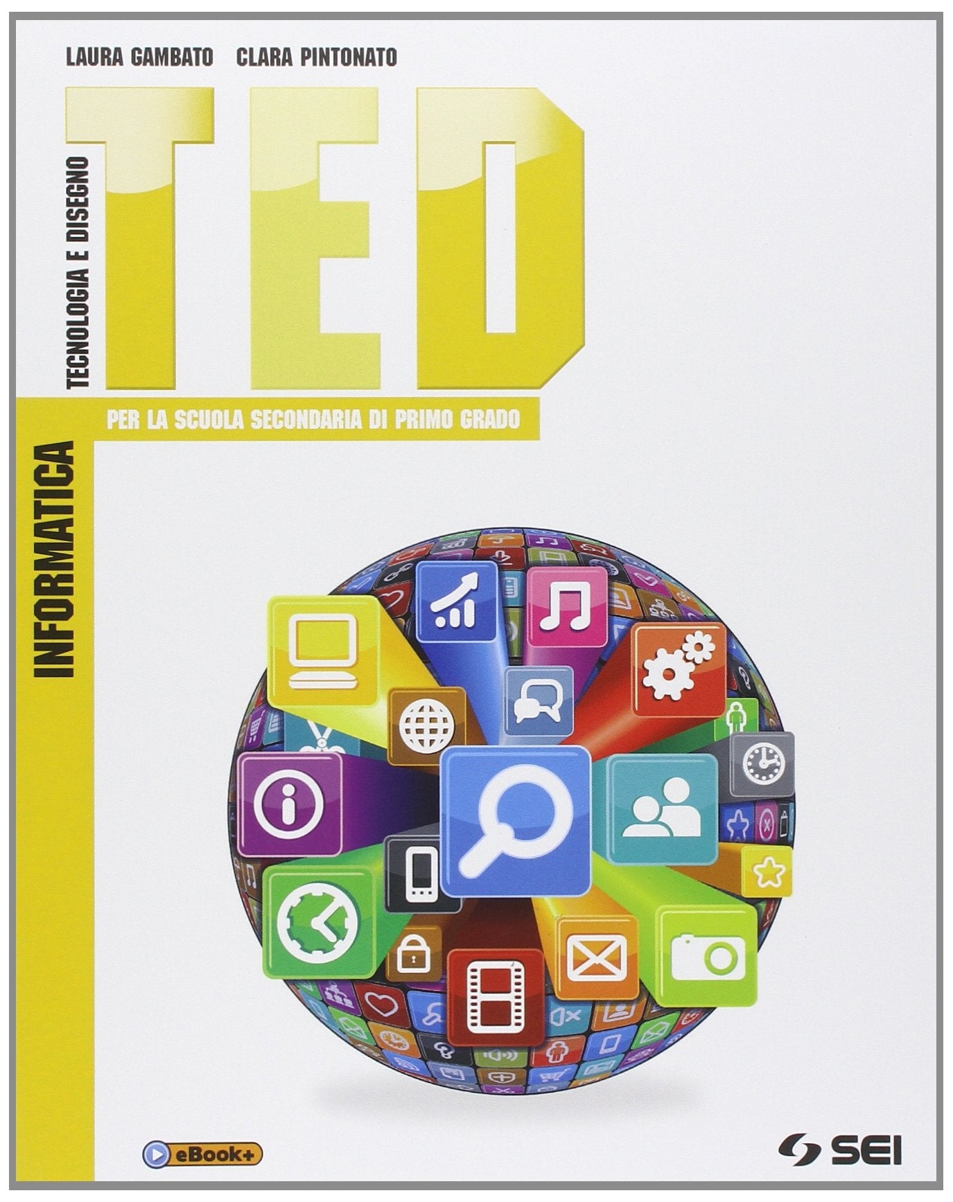 TED. Informatica. Per la Scuola media Professional & Reference Books