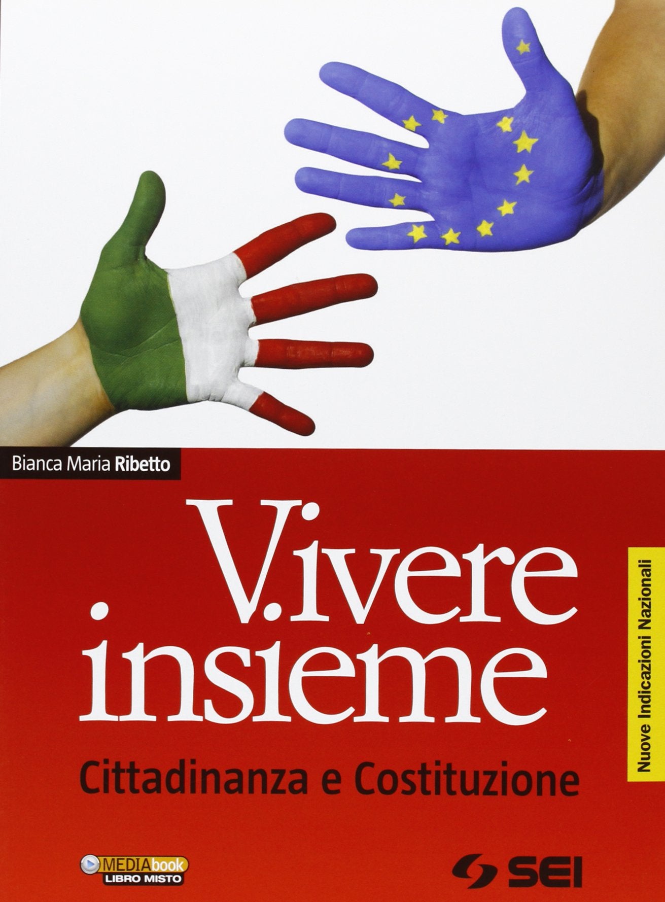 Vivere insieme. Cittadinanza e Costituzione. Nuove indicazioni nazionali. Per la Scuola media Professional & Reference Books