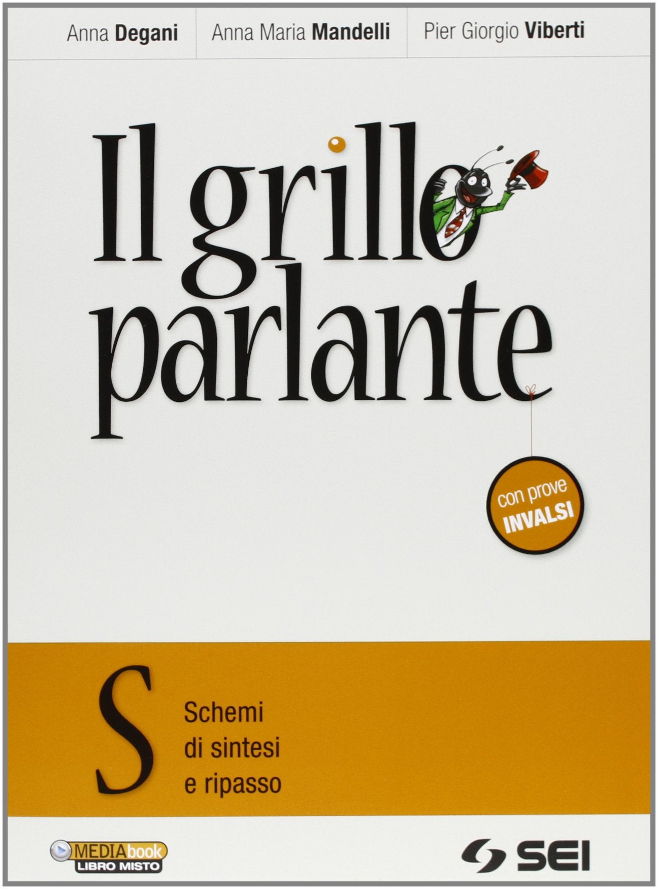 Il grillo parlante. Vol. S: Schemi di sintesi e ripasso. Con prove INVALSI. Per la Scuola media book