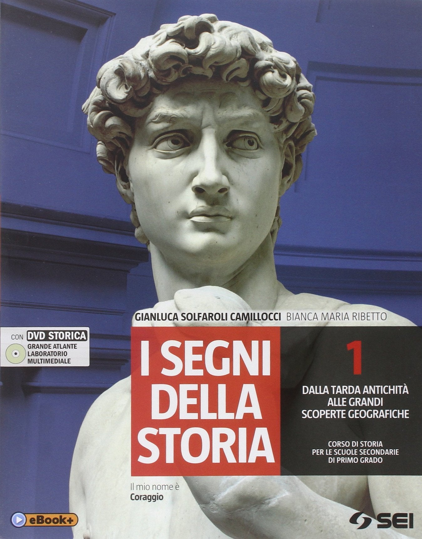 I segni della storia. Atlante storico. Per la Scuola media. Con DVD. Dalla tarda antichità alle grandi scoperte geografiche (Vol. 1) book