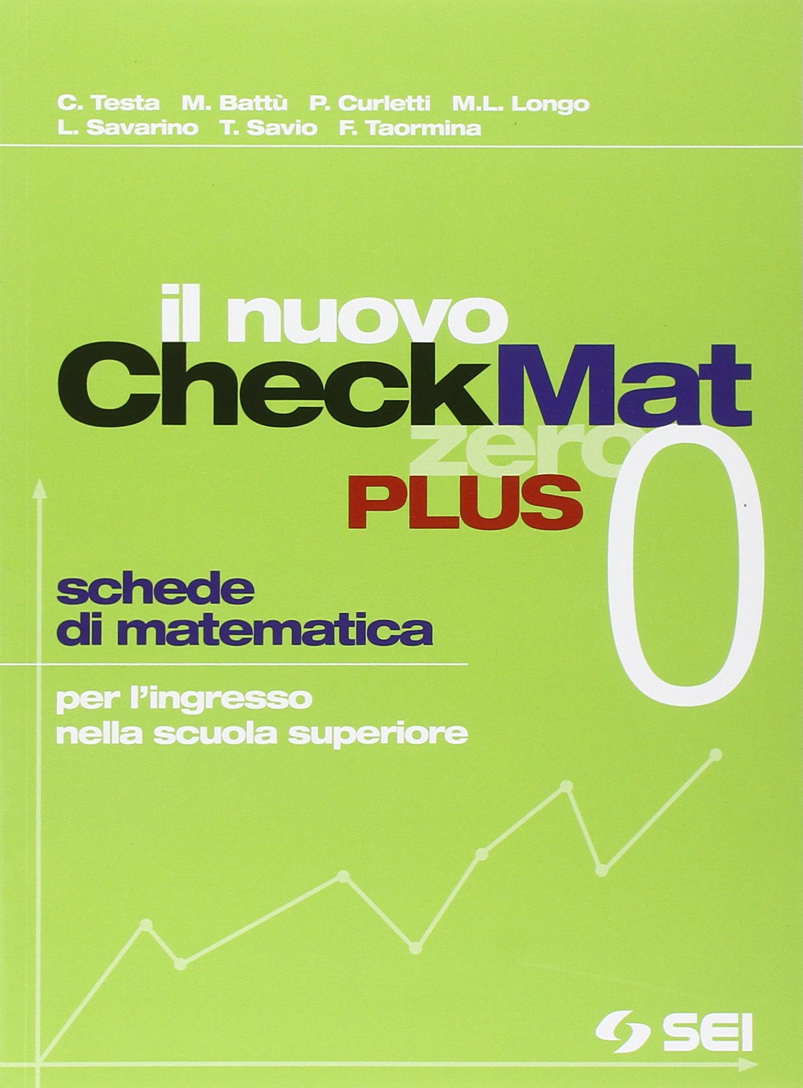 Il nuovo CheckMat 0. Schede di matematica per l'ingresso nella scuola superiore. Per le Scuole superiori. Con espansione online Professional & Reference Books