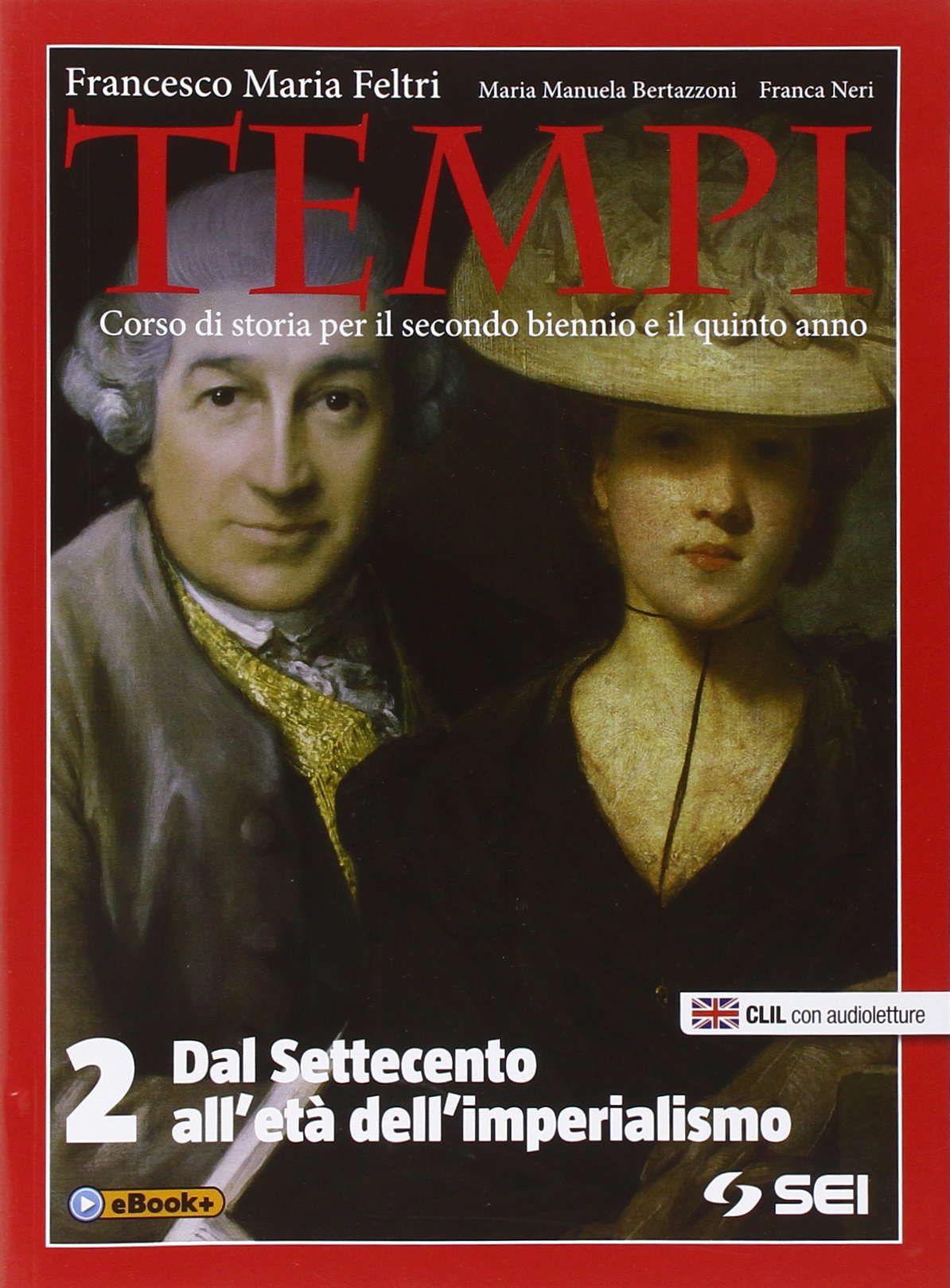 Tempi. Per le Scuole superiori. Con e-book. Con espansione online. Dal Settecento all'imperialismo (Vol. 2) Professional & Reference Books