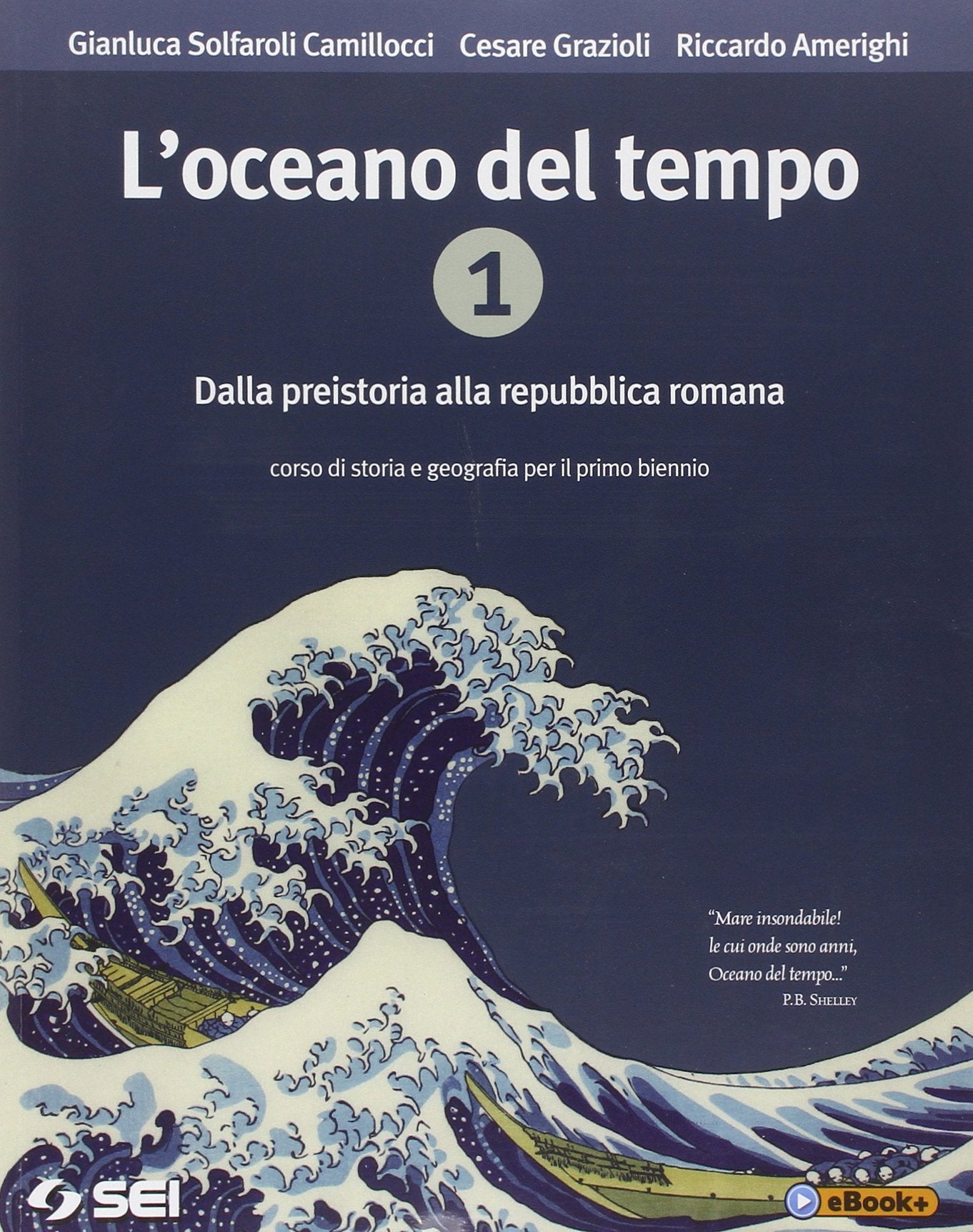 L'oceano del tempo. Con cittadinanza e Costituzione. Per le Scuole superiori. Con e-book. Dalla preistoria alla Repubblica romana (Vol. 1) Professional & Reference Books