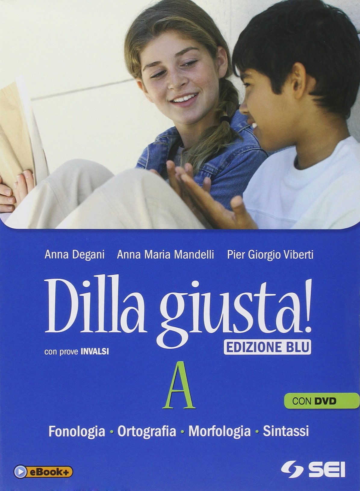 Dilla giusta! Vol. A-Test d'ingresso-Schemi di sintesi e ripasso-B-Q. Ediz. blu. Per la Scuola media. Con DVD. Con e-book. Con espansione online Professional & Reference Books