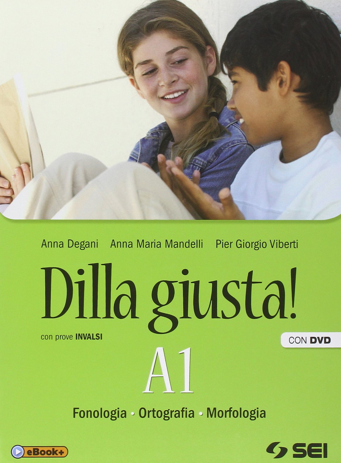 Dilla giusta! A1-A2-Test d'ingresso-Schemi di sintesi e ripasso. Con prove INVALSI. Per la Scuola media. Con DVD Professional & Reference Books