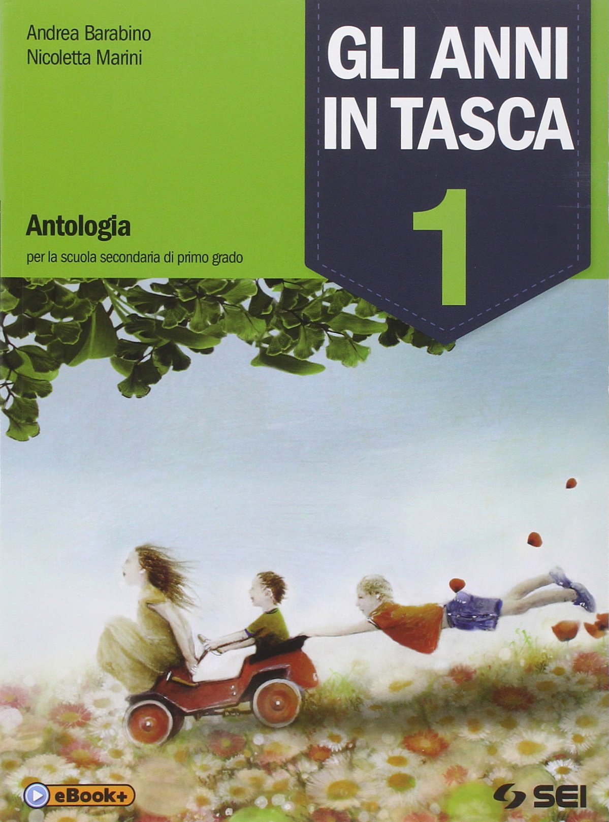 Gli anni in tasca. Con Mito ed epica-Il nostro laboratorio-Prove INVALSI. Per la Scuola media. Con e-book. Con espansione online (Vol. 1) Professional & Reference Books