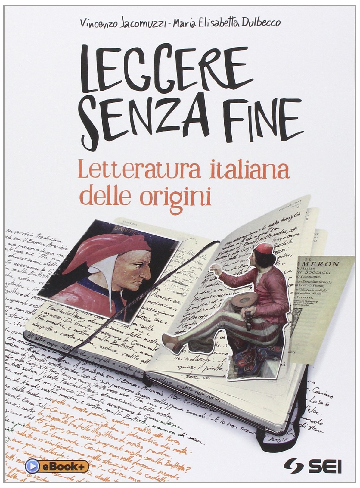 Leggere senza fine. Letteratura italiana delle origini. Per le Scuole superiori Professional & Reference Books