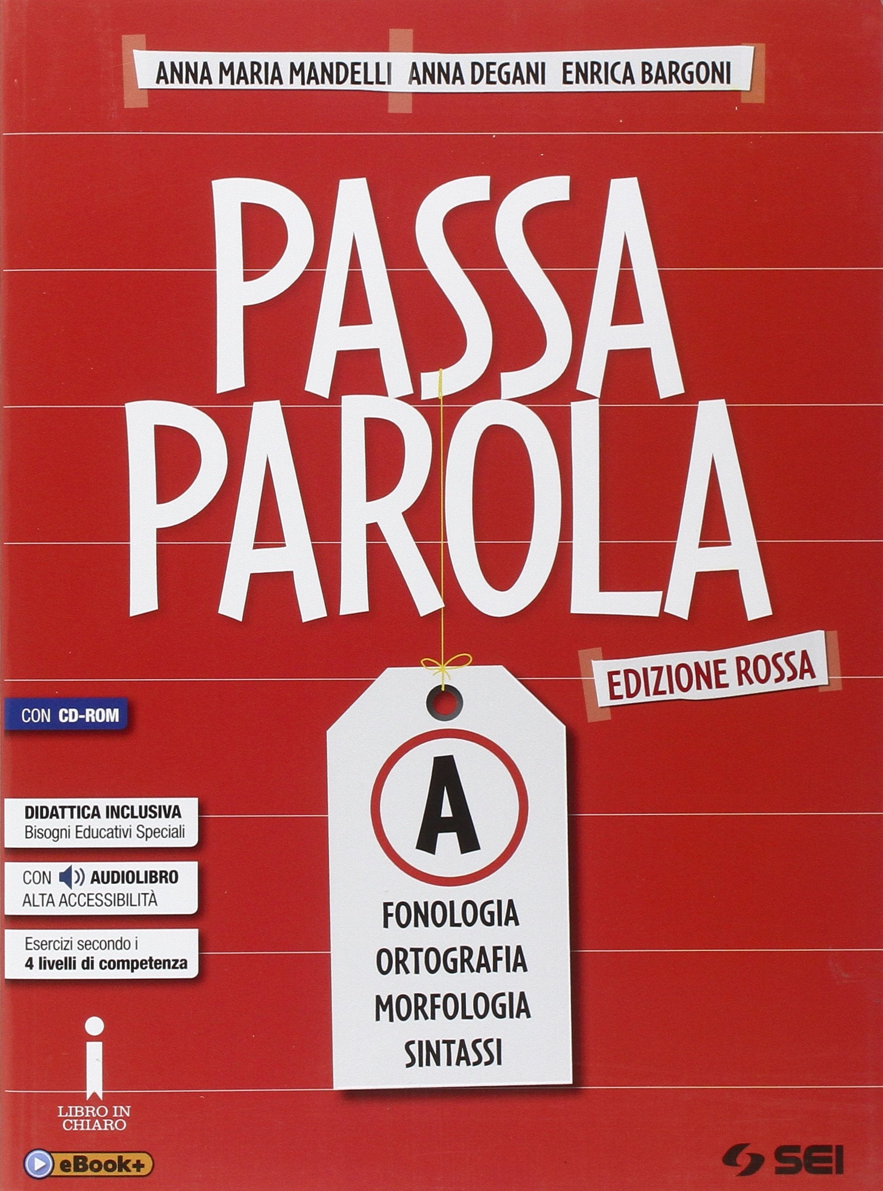Passaparola. Vol. A-Test d'ingress-Mappe schemi e tabelle. Ediz. rossa. Per la Scuola media. Con CD. Con e-book. Con espansione online book