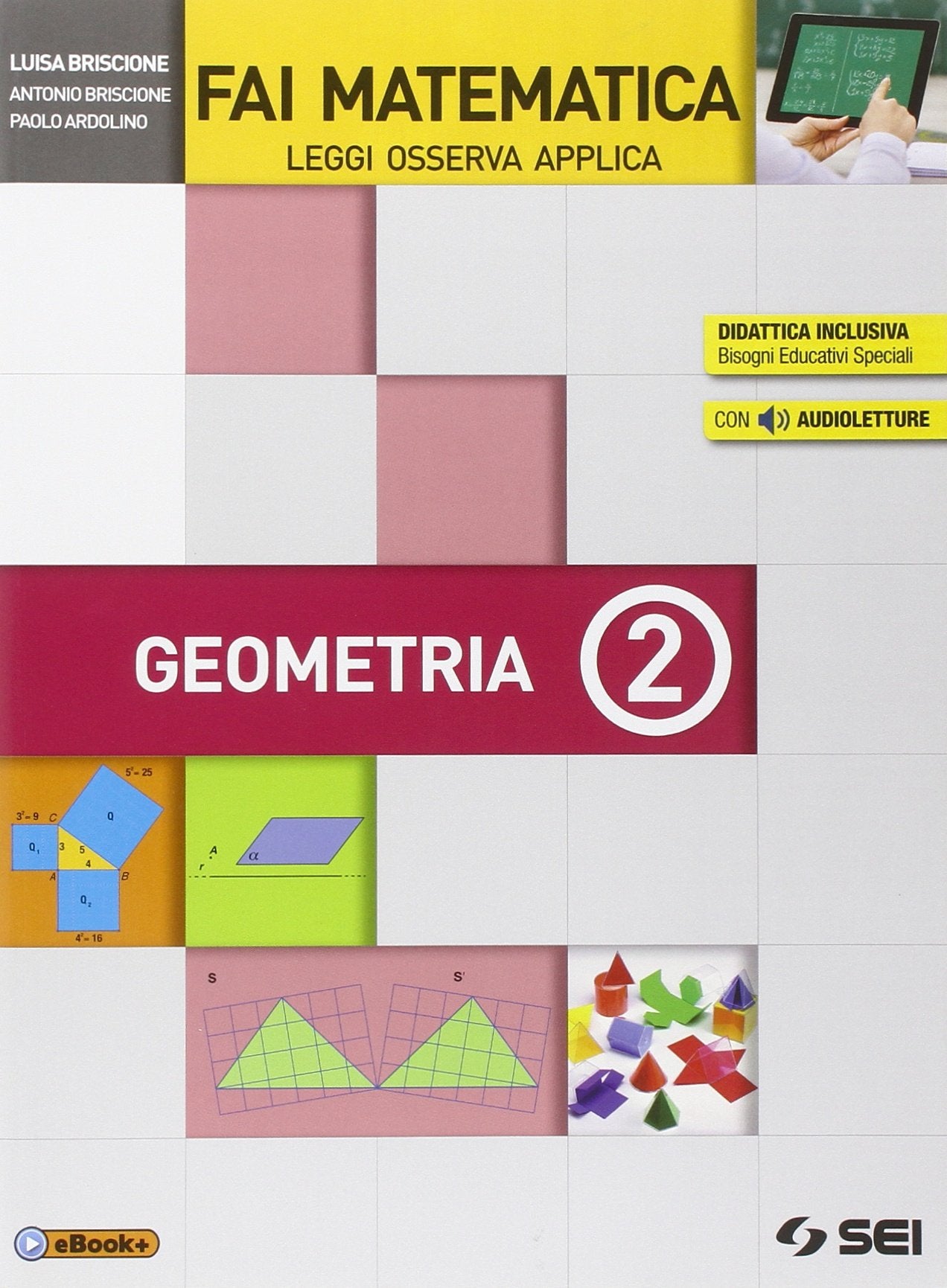 Fai matematica. Leggi osserva applica. Geometria 2. Per le Scuole superiori book