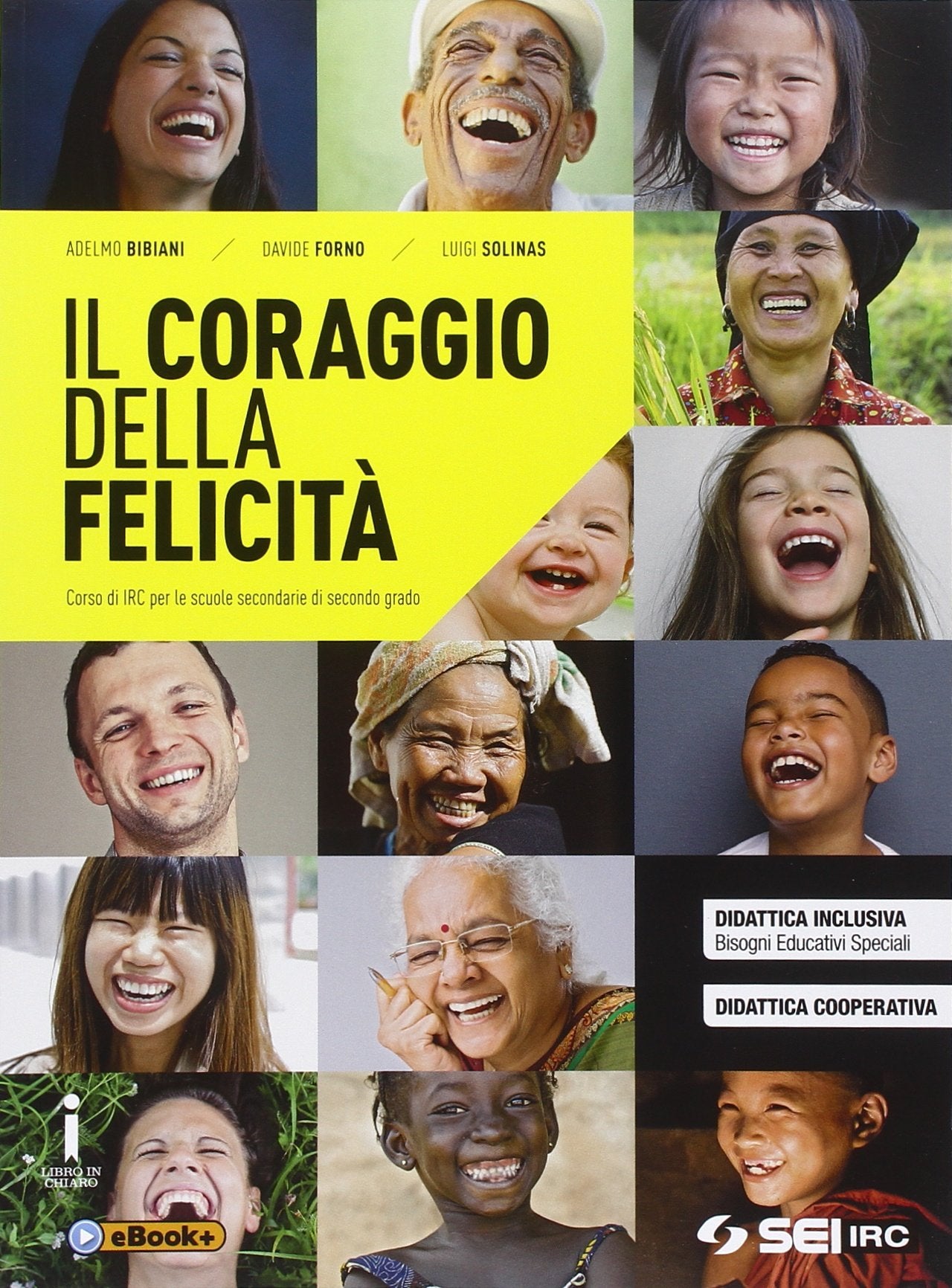 Il coraggio della felicità. Corso di IRC per le scuole secondarie di secondo grado Professional & Reference Books