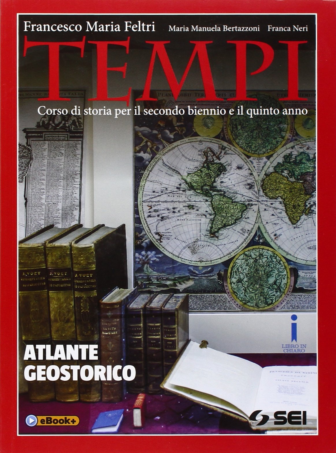 Tempi. Atlante geostorico. Per le Scuole superiori book