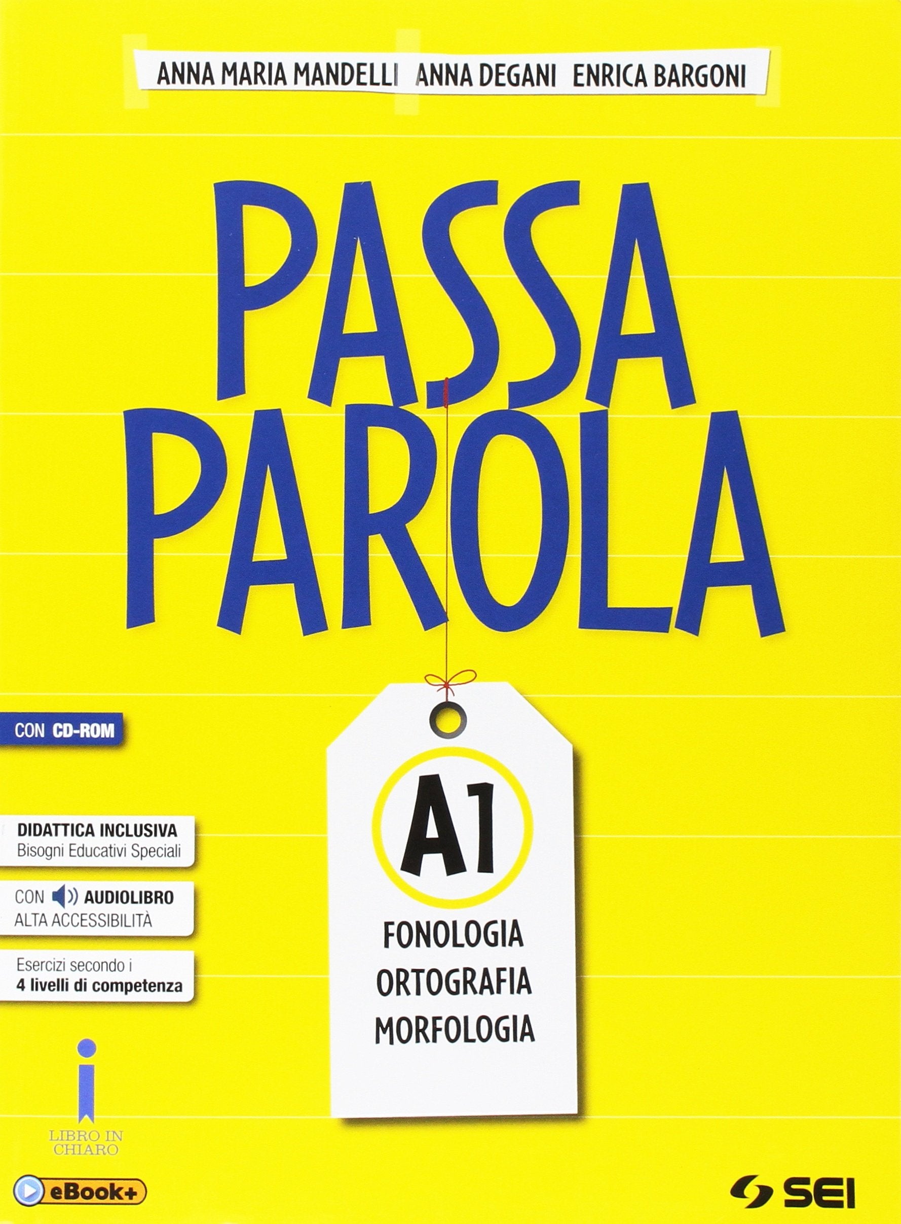 Passaparola. Vol. A1-A2-Test d'ingresso-Mappe schemi e tabelle. Per la Scuola media. Con CD. Con e-book. Con espansione online book