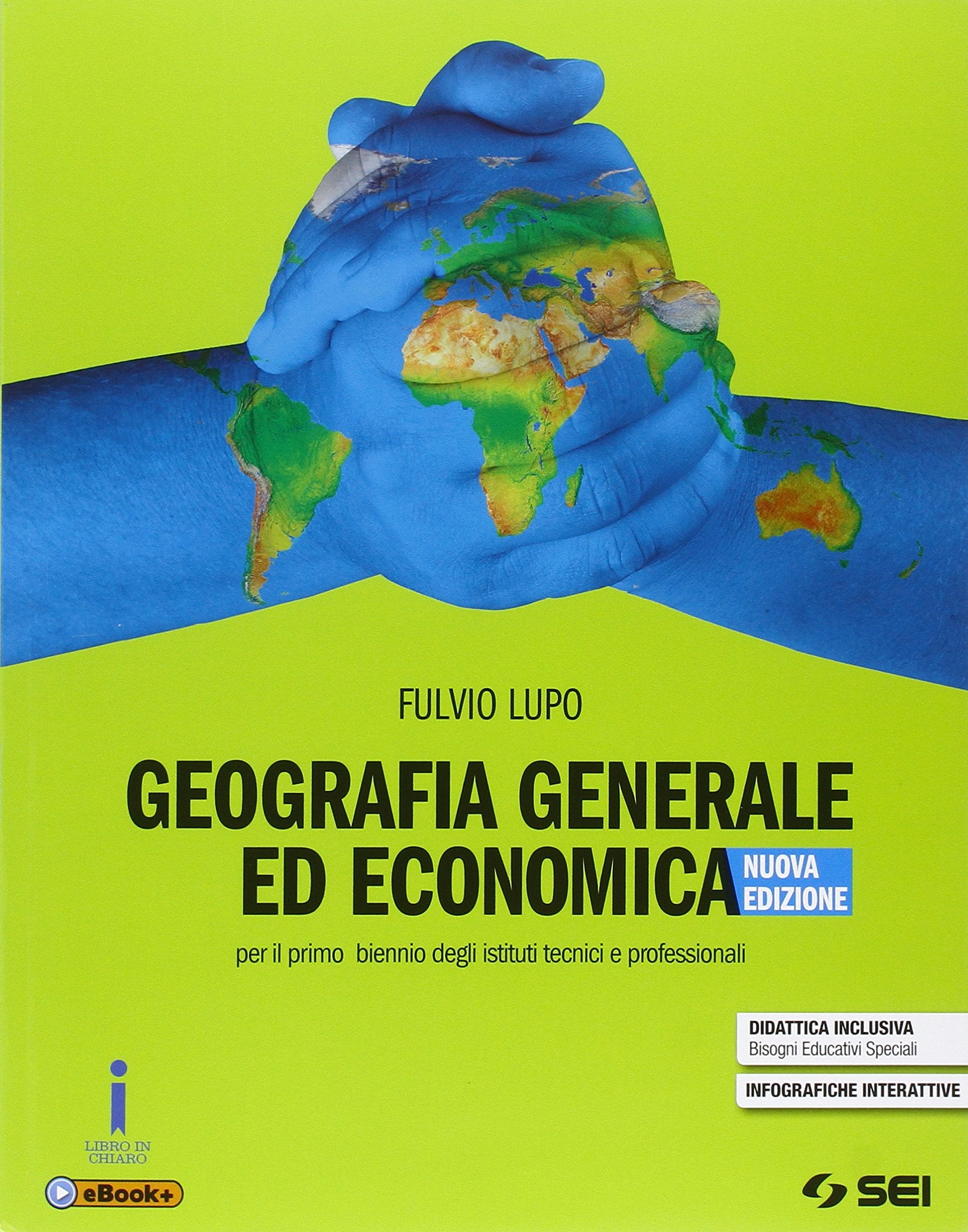 Geografia generale ed economica. Per il biennio degli Ist. tecnici e professionali. Con e-book. Con espansione online Study Guides