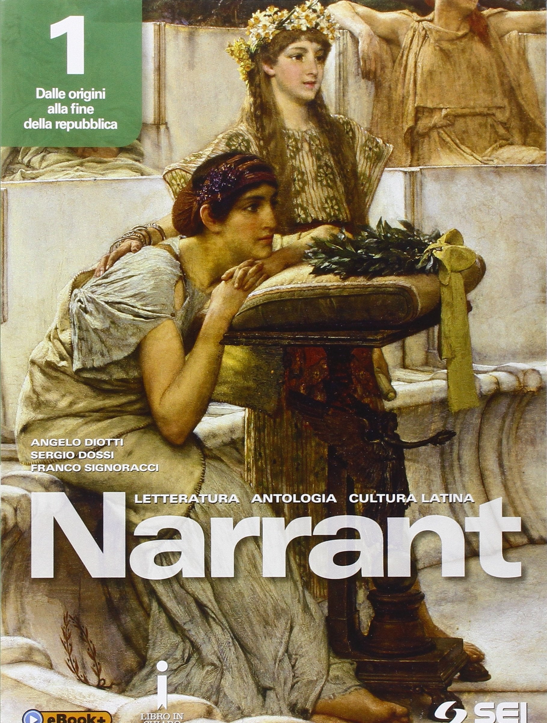 Narrant. Letteratura, antologia, cultura latina. Per i Licei. Con e-book. Con espansione online (Vol. 1) Non-fiction