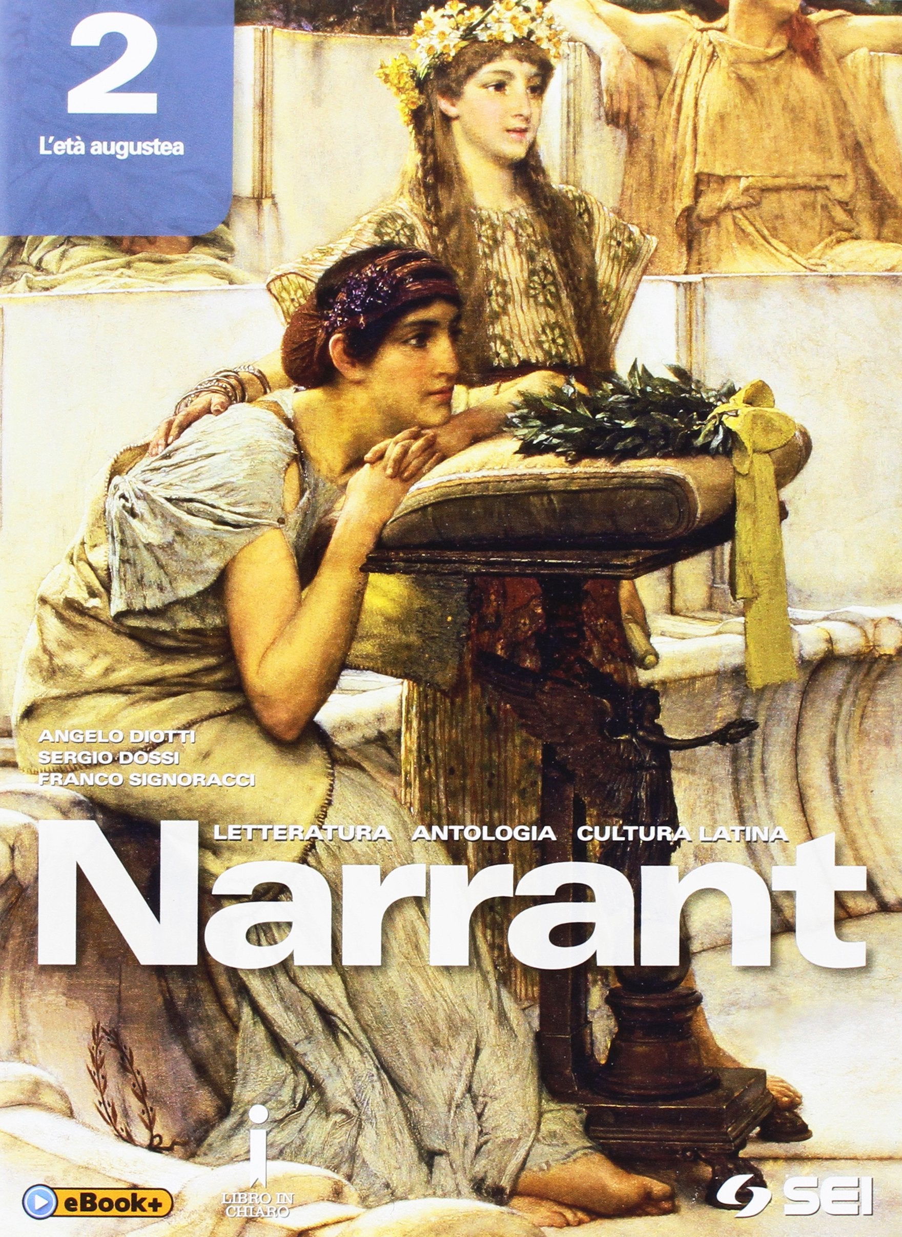 Narrant. Letteratura, antologia, cultura latina. Per i Licei. Con e-book. Con espansione online (Vol. 2) Non-fiction