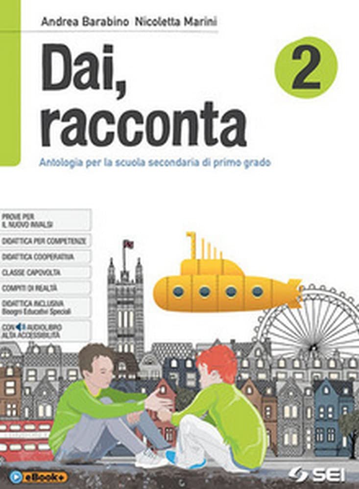 Dai, racconta-Letteratura italiana dalle origini all'età contemporanea-Teatro-Laboratorio delle competenze. Per la Scuola media. Con ebook. Con espansione online (Vol. 2) Professional & Reference Books