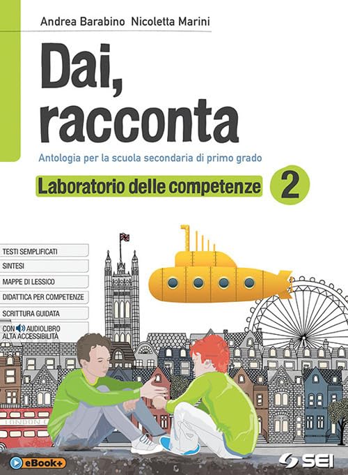 Dai, racconta. Laboratorio delle competenze. Per la Scuola media. Con ebook. Con espansione online (Vol. 2) book