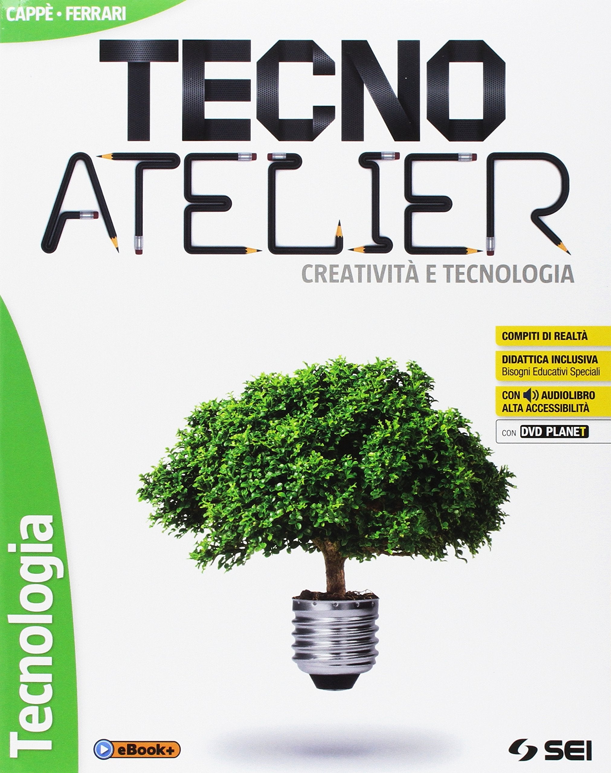 Tecno atelier. Creatività e tecnologia. Per la Scuola media. Con e-book. Con espansione online. Con 3 libri: Disegno-Tecnologia-Schede di disegno. Con DVD-ROM Professional & Reference Books