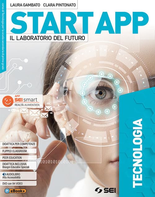 Start app. Il laboratorio del futuro. Tecnologia. Quaderno dei saperi di base. Per la Scuola media. Con ebook. Con espansione online. Con DVD-ROM book