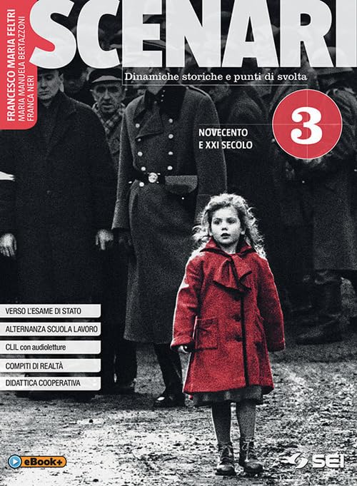 Scenari. Per il secondo biennio e quinto anno. Per le Scuole superiori. Con ebook. Con espansione online. Novecento e XXI secolo (Vol. 3) Professional & Reference Books